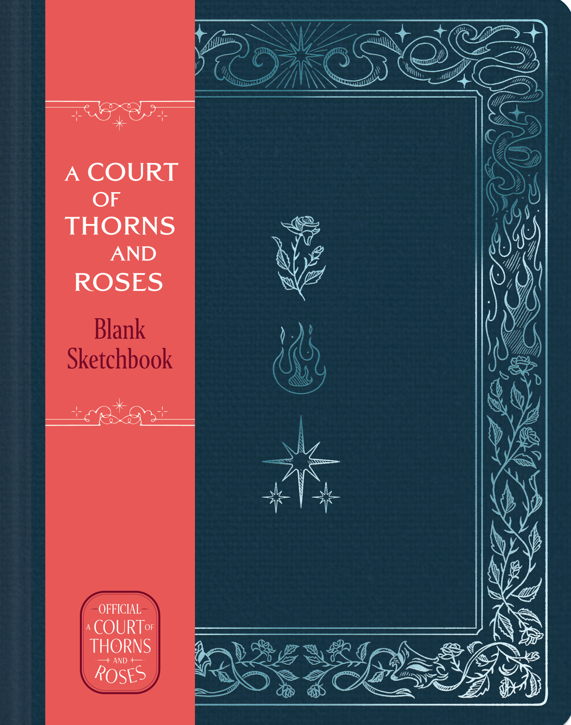 Pre-order: A Court of Thorns and Roses Sketchbook (Flowers, Flames, and Stars)