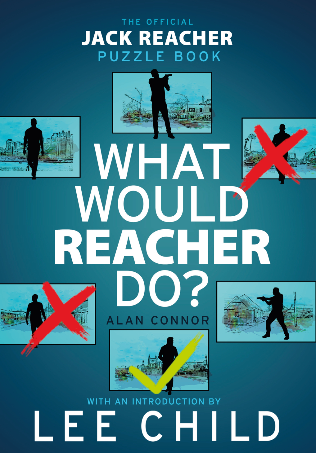 What would Reacher do? The Official Jack Reacher Puzzle Book
