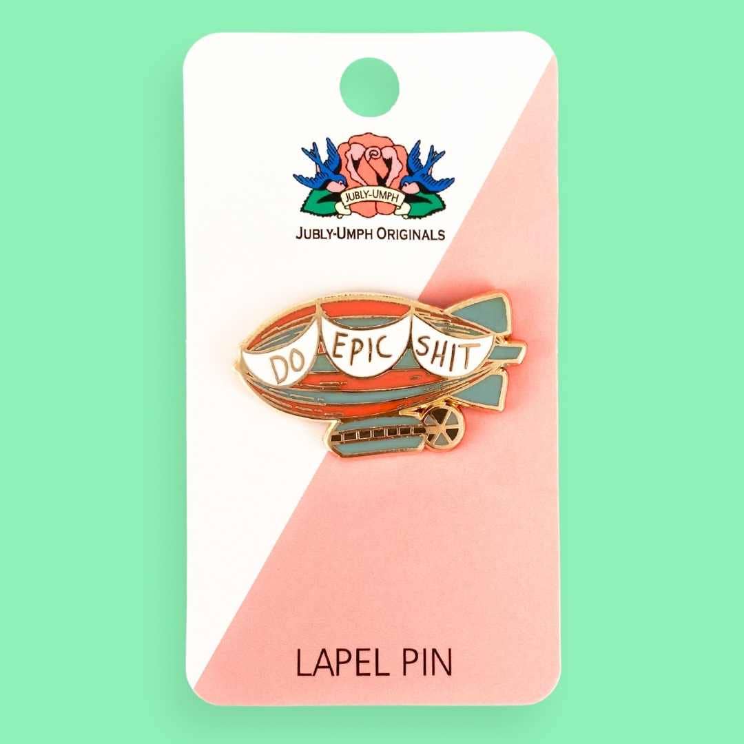 Do Epic Shit Lapel Pin