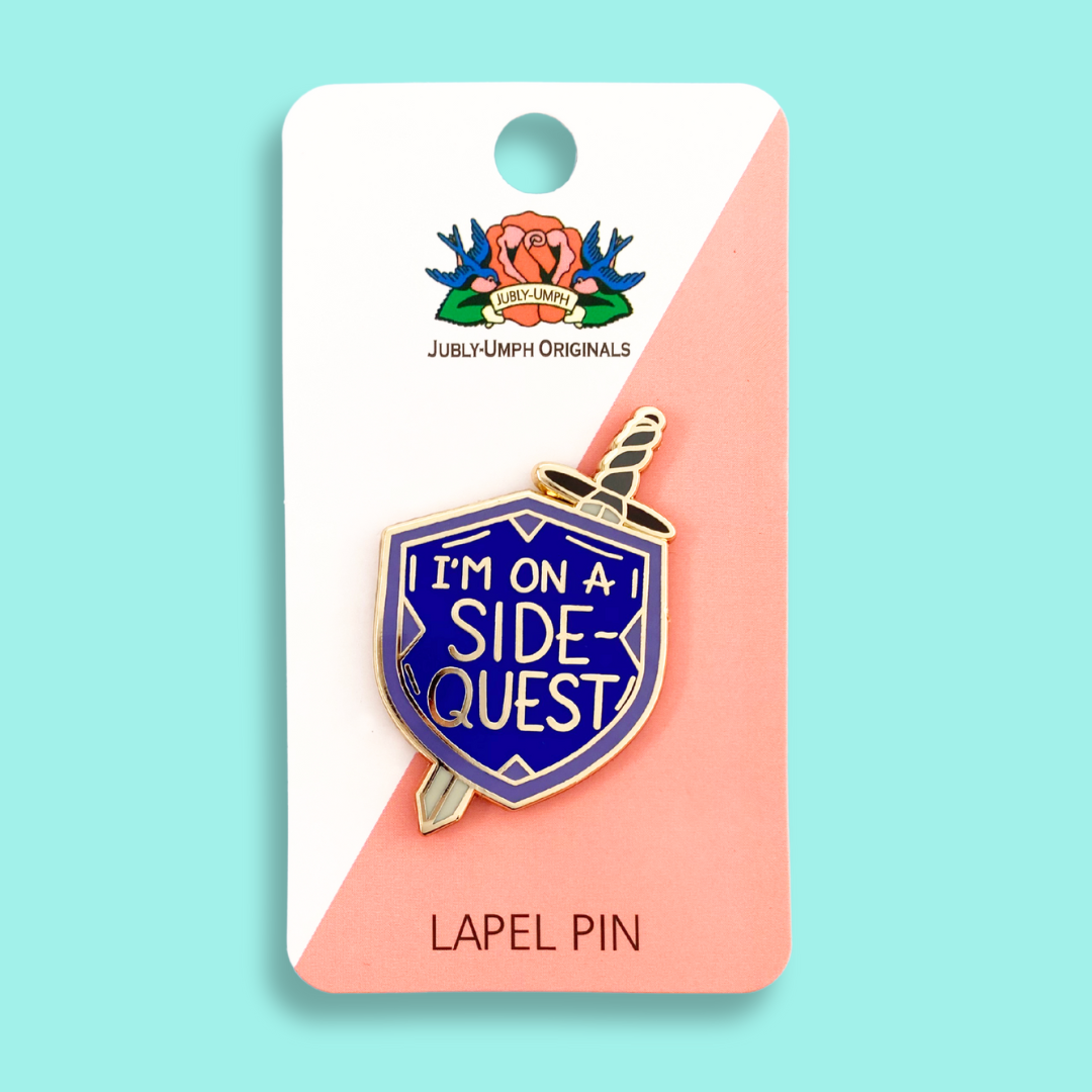 I'm On A Side Quest Lapel Pin