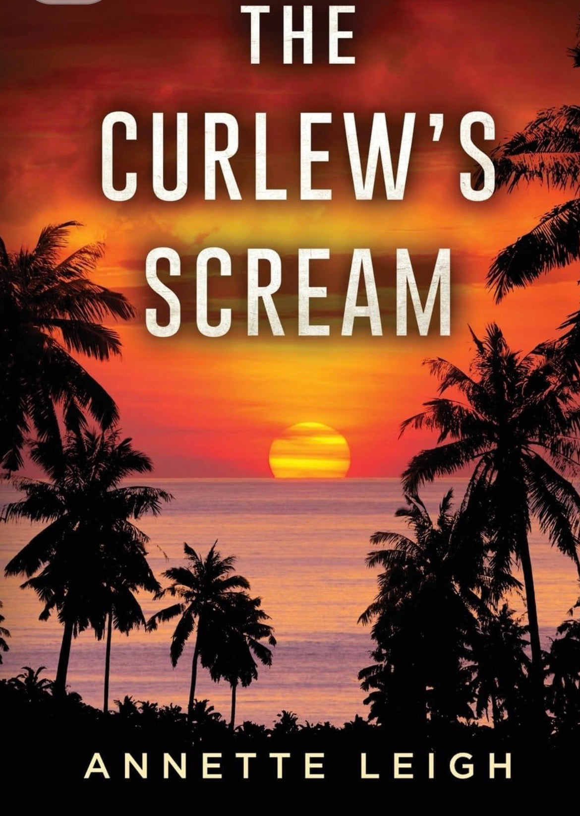 Curlews Scream by Annette Leigh (Book 2)
