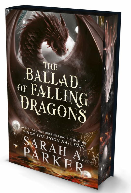 Pre-order: The Ballad of Falling Dragons by Sarah A. Parker Hardcover Special Deluxe Edition