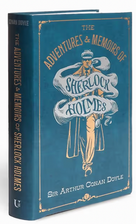 The Adventures and Memoirs of Sherlock Holmes Deluxe Illustrated Edition
