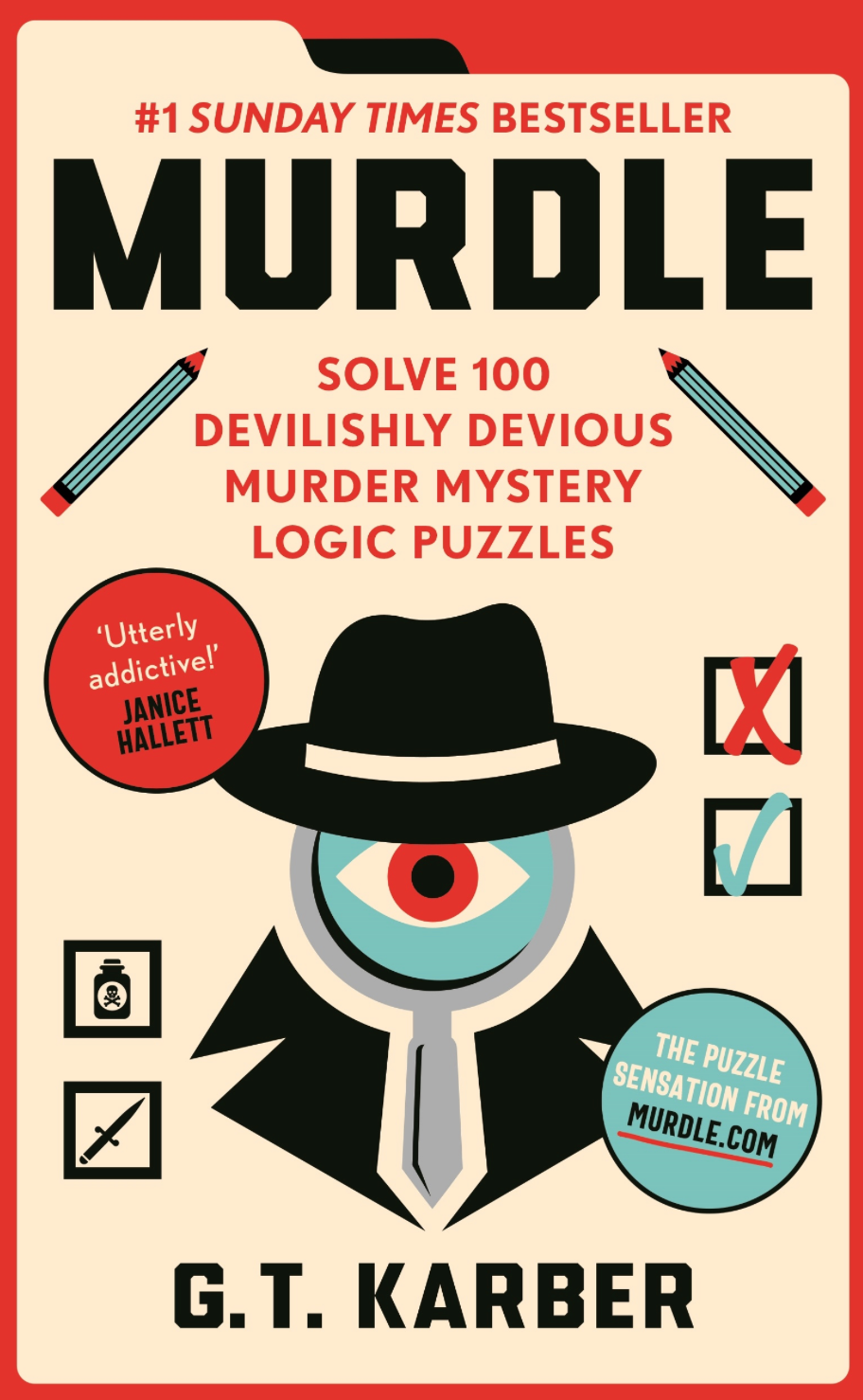 Murdle: Solve 100 Devilishly Devious Murder Mystery Logic Puzzles