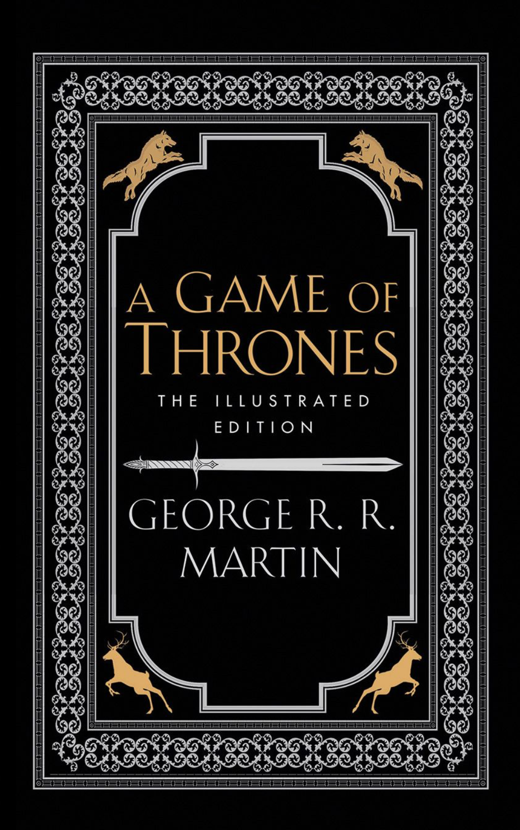 A Game Of Thrones [The 20th Anniversary Illustrated Edition] by George R.R. Martin