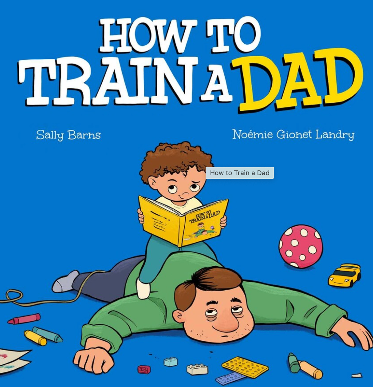 How to train a dad by Sally Barns