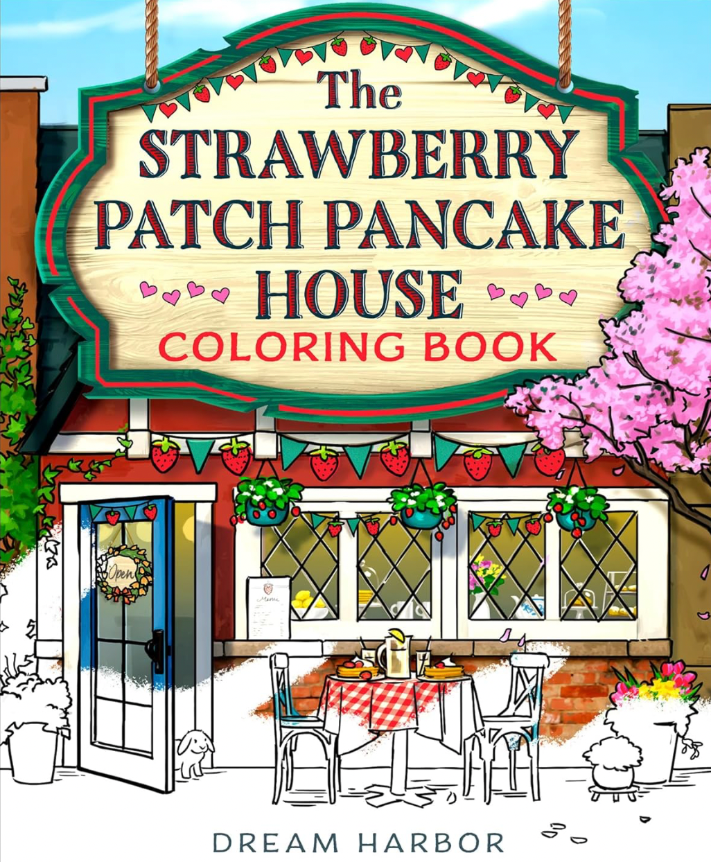 The Strawberry Patch Pancake House Colouring Book